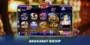 Cach Choi Baccarat Rikvip Cuc De An Tien Cho Anh Em Game Thu