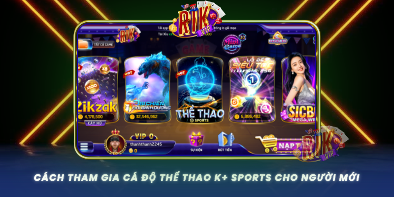 Cach Tham Gia Ca Do The Thao K Sports Cho Nguoi Moi