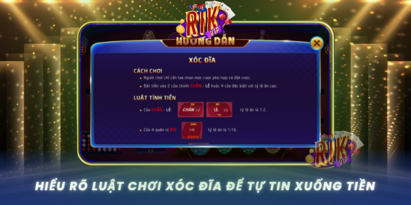 Hieu Ro Luat Choi Xoc Dia De Tu Tin Xuong Tien