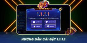Huong Dan Cai Dat 1 1 1 1 Tren Rikvip Nhanh Gon Hon