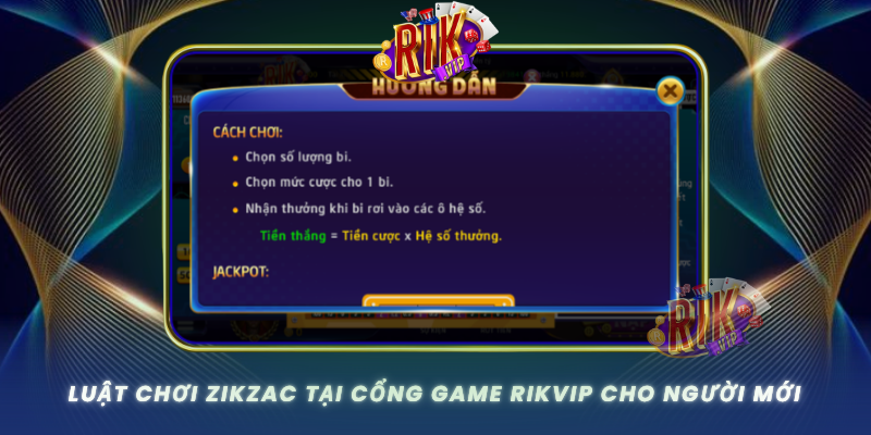 Luat Choi Zikzac Tai Cong Game Rikvip Cho Nguoi Moi
