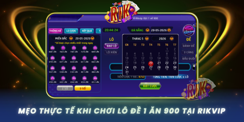 Meo Thuc Te Khi Choi Lo De 1 An 900 Tai Rikvip