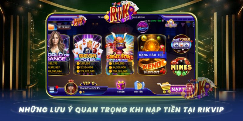 Nhung Luu Y Quan Trong Khi Nap Tien Tai Rikvip