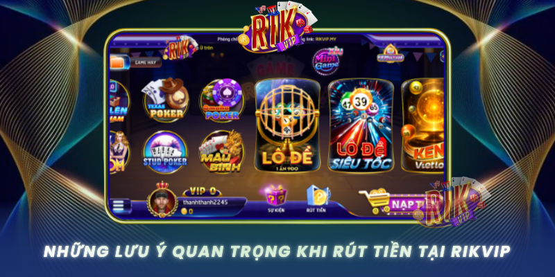 Nhung Luu Y Quan Trong Khi Rut Tien Tai Rikvip