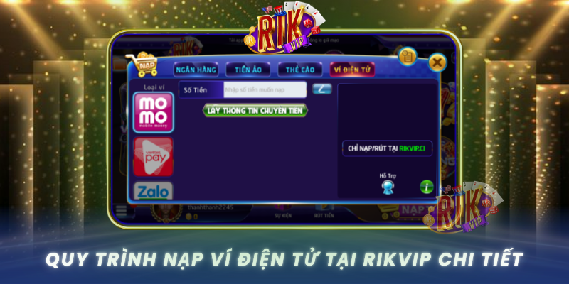 Quy Trinh Nap Vi Dien Tu Tai Rikvip Chi Tiet