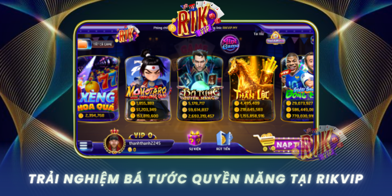 Trai Nghiem Ba Tuoc Quyen Nang Tai Rikvip